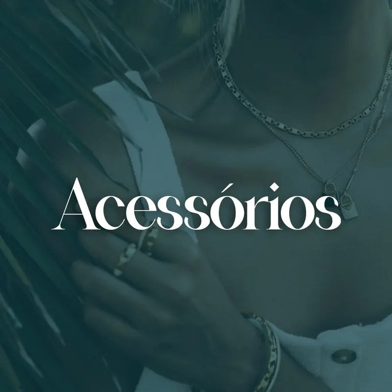 Coleção Acessorios